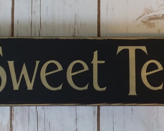 Primitive Country Sweet Tea 12 &quot; Sign