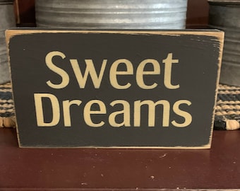 Primitive Country Sweet Dreams 6” shelf sign