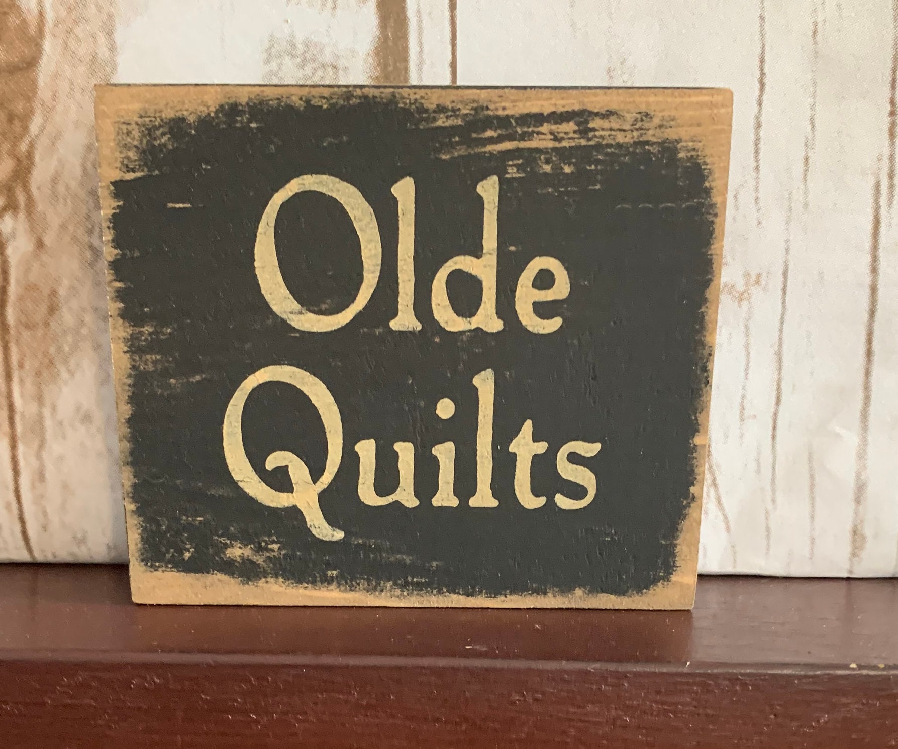 Primitive Country Olde Quilts 4” shelf sign