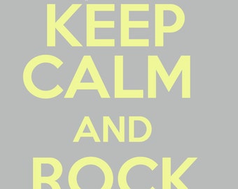 Keep Calm and Rock On Digital file