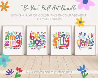 BE YOU Art Bundle | Art Print | Positive Printable Wall Art, kindness, self esteem, friendship, encouragement, quote