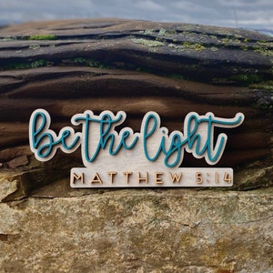 Be The Light Wood Sign: Custom Bible Verse Decor