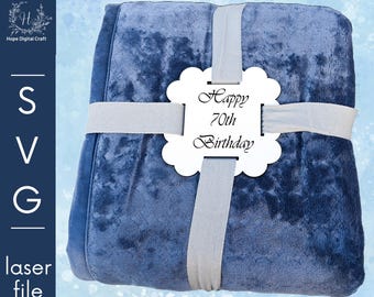 Happy 70th Birthday Scallop Edge Blanket Gift Tag SVG with 4 Ribbon Holes – Laser, Cricut, Silhouette Cameo Cut File – Digital Download