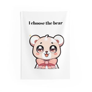 Indoor Wall Tapestries, "I choose the bear", anime, anime bear, political