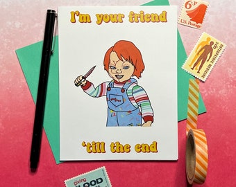 Friend Till The End Chucky Card