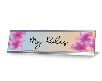 My Rules, Designer Office Gift Desk Sign (2 x 8")