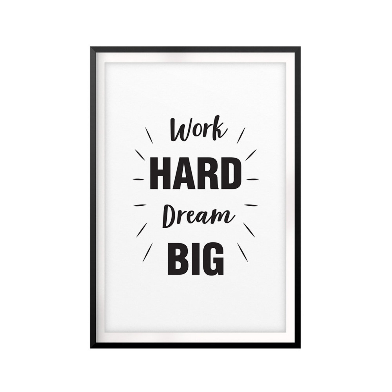 Work Hard Dream Big UNFRAMED Print Quote Wall Art Etsy