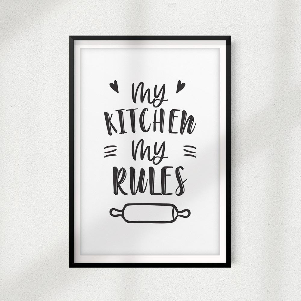 My Kitchen My Rules UNFRAMED Print Home Décor Kitchen Quote | Etsy