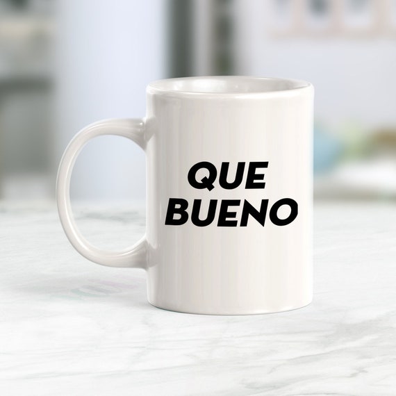 Que Bueno Coffee Mug 