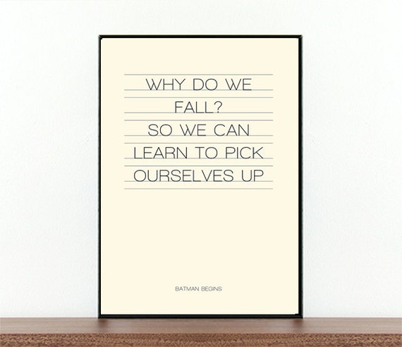 Do quotes batman we why fall begins Inspiring Quote
