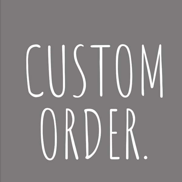 Custom order for Melanie