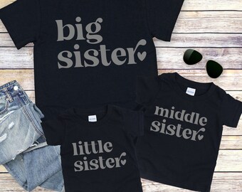 Big Middle Little Sister Sister Shirts Promoted to Big Sister Matching Sister Shirts Sister Promotion Shirt Big Biggest Little Sister ShirTS