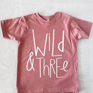 Third Birthday Bodysuit 3rd Birthday Outfit Three Years Old Young Wild & Three Girls  Birthday Shirt Boys Birthday Shirt Wild and Three Tee