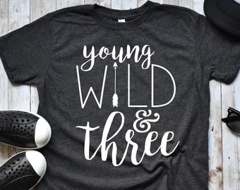 Third Birthday Bodysuit 3rd Birthday Outfit Three Years Old Young Wild & Three Birthday Tee Wild and Three