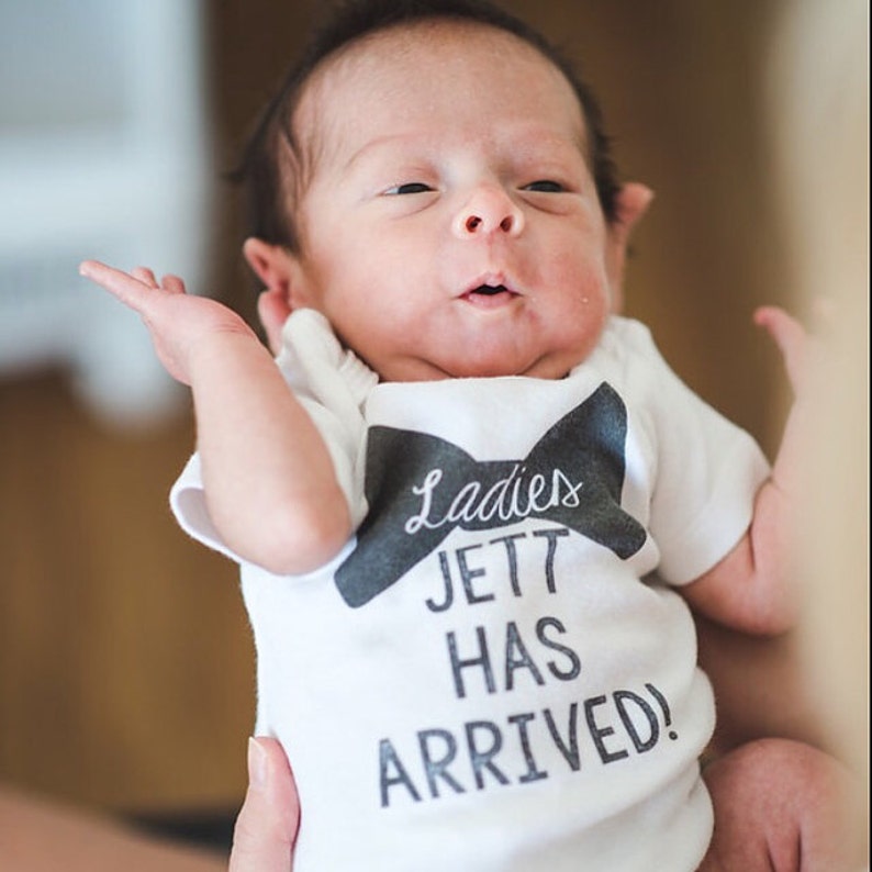 Ladies I Have Arrived Baby Onesie Custom Baby Bodysuit Etsy