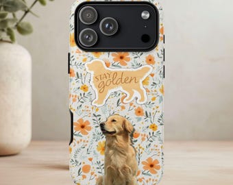 Stay Golden Golden Retriever Floral Phone Case | Tough Protective Cellphone Cover
