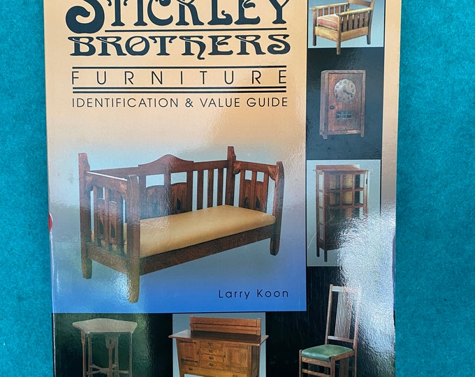 Book stickley Brothers Furniture Identification and Value Guide by