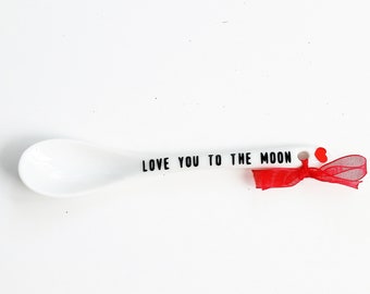 Porcelain Spoon "Love you to the moon"