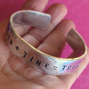 Truth + Time = Trust hand stamped Cuff bracelet