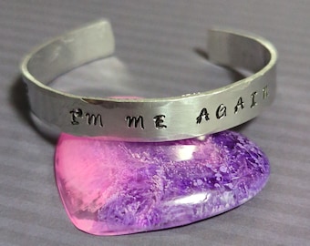 I'm me again... Hand stamped cuff bracelet with semi colon for mental health.
