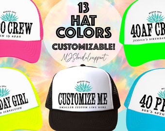 Mexico Custom Hats | 13 Colors | Tequila Themed Agave Birthday Trucker | Cabo Cancun Squad Vintage Forty 40 40AF | Bday Crew Beach Neon