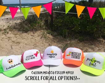 MEXICO Trucker hats / Party in Mexico Cabo Cancun / Birthday Bachelorette Beach Girls Trip / TOTALLY CUSTOM / Pick Fonts and Embellishments