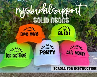 SOLID NEON I'll Bring The Party Hat / Totally Customizable Trucker Cap / Birthday / Vegas Miami / Beach Vacation / Bridesmaid