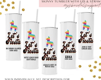 SKINNY TUMBER Let's Fiesta | Birthday in Mexico | Cancun Cabo Fiesta Funny Birthday Mexican Theme | Tumbler for Mexico Group Drinking Bday