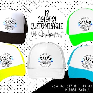 May include: Five trucker hats with a white front panel and a mesh back panel. The front panel of each hat features a black and blue graphic with the text "Floatin' the River and Killin' My Liver". The hats are available in five different colors: black, green, yellow, white, and blue.