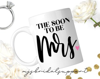 Future Mrs. Mug | The Soon to be MRS. | Two Sizes to Choose | Dishwasher & Microwave Safe