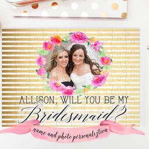 BRIDESMAID Proposal Puzzle / Will You Be My Bridesmaid or Maid of Honor custom photo puzzle with quote / personalized with your name
