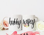 Hubby & Wifey Coffee Mug / Newlywed Gift Wedding Bride Groom Husband Wife Custom 11 oz or 15 oz Ceramic Dishwasher Safe / Great Gift Quote