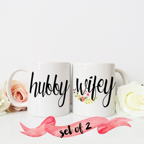 Hubby & Wifey Coffee Mug / Newlywed Gift Wedding Bride Groom Husband Wife Custom 11 oz or 15 oz Ceramic Dishwasher Safe / Great Gift Quote