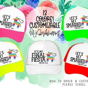 May include: A set of five trucker hats with different designs featuring a pinata and text. The hats are in various colors, including pink, green, yellow, white, and red. The text on the hats includes "Let's Get Smashed Cancun 0001", "It's My Final Fiesta Cancun 0001", and "Let's Get Smashed Cancun 0001".
