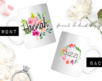 BRIDESMAID Floral Name Mug / Bright Floral with Date in Wreath on Back / Front and Back Personalization Proposal Maid of Honor