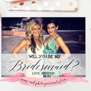 BRIDESMAID Proposal Puzzle / Will You Be My Bridesmaid or Maid of Honor custom photo puzzle with quote / personalized with your name