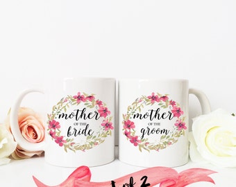 MOTHER of the BRIDE and groom Coffee Mug / Floral Wreath Present Favor for Parent 11 oz or 15 oz Ceramic Dishwasher Safe / Great Gift Quote