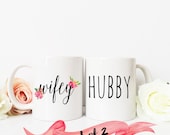 Hubby & Wifey Coffee Mug / Engagement Gift Wedding Bride Groom Husband Wife Custom 11 oz or 15 oz Ceramic Dishwasher Safe / Great Gift Quote