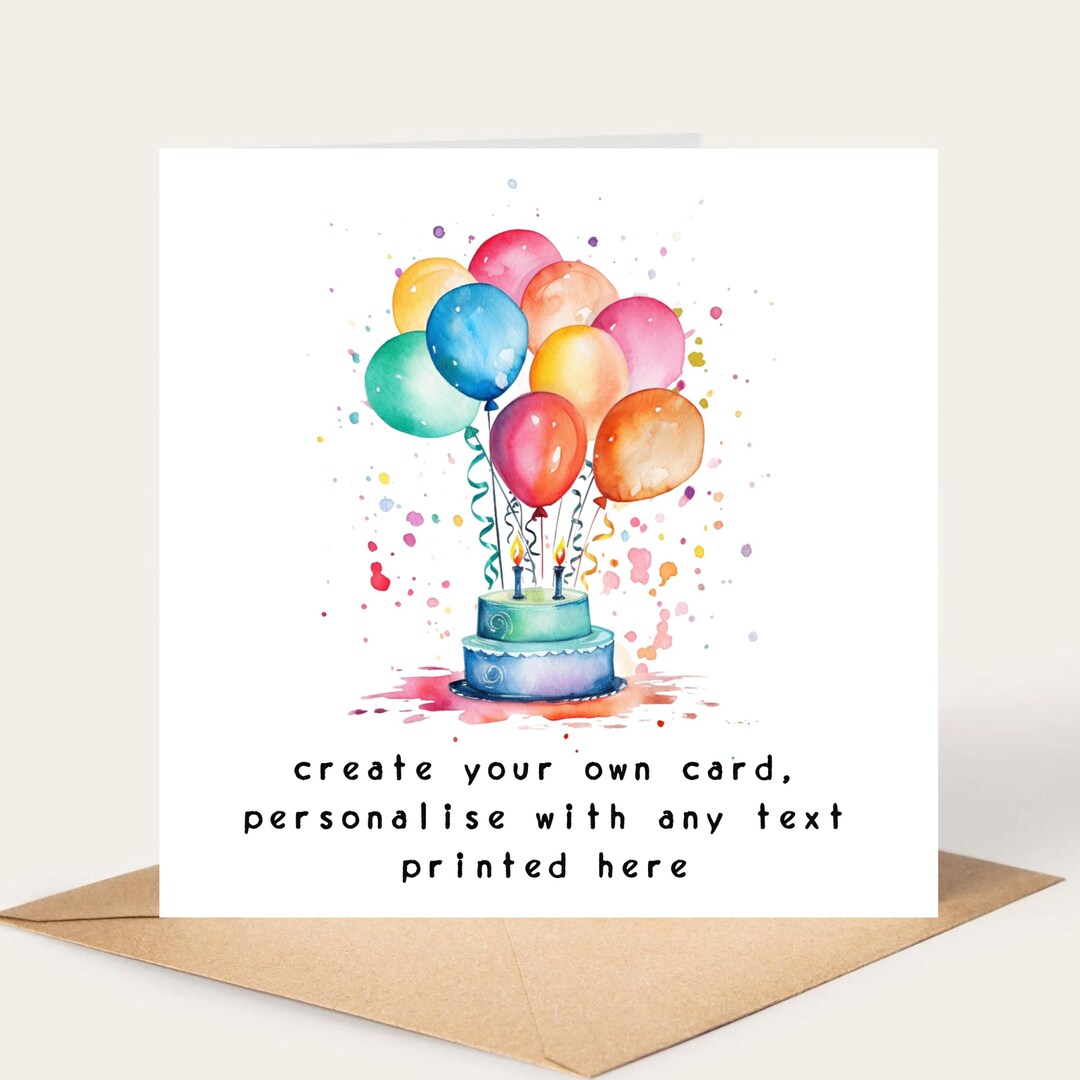 Create Your Own Card, Personalised Birthday Card, Custom Birthday Card ...