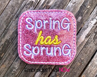 Frühling ist entsprungen Digitale Feltie Stickmusterdatei ITH Projekt