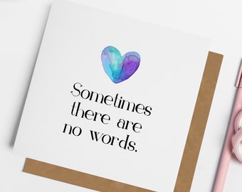 Sometimes There Are No Words With Sympathy Card, Bereavement Card, Condolences Card, Sorry For Your Loss, Grief Card, Thinking Of You