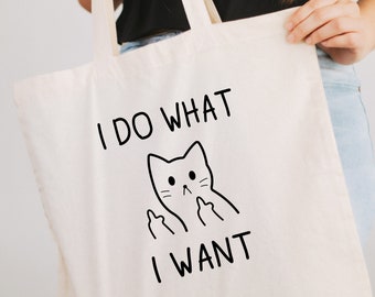 I Do What I Want Cat Tote Bag, Gift for Friend, Funny Cat Tote Bag, Birthday Gift For Her, Cat Gifts, Unisex Bag, Reusable Bag