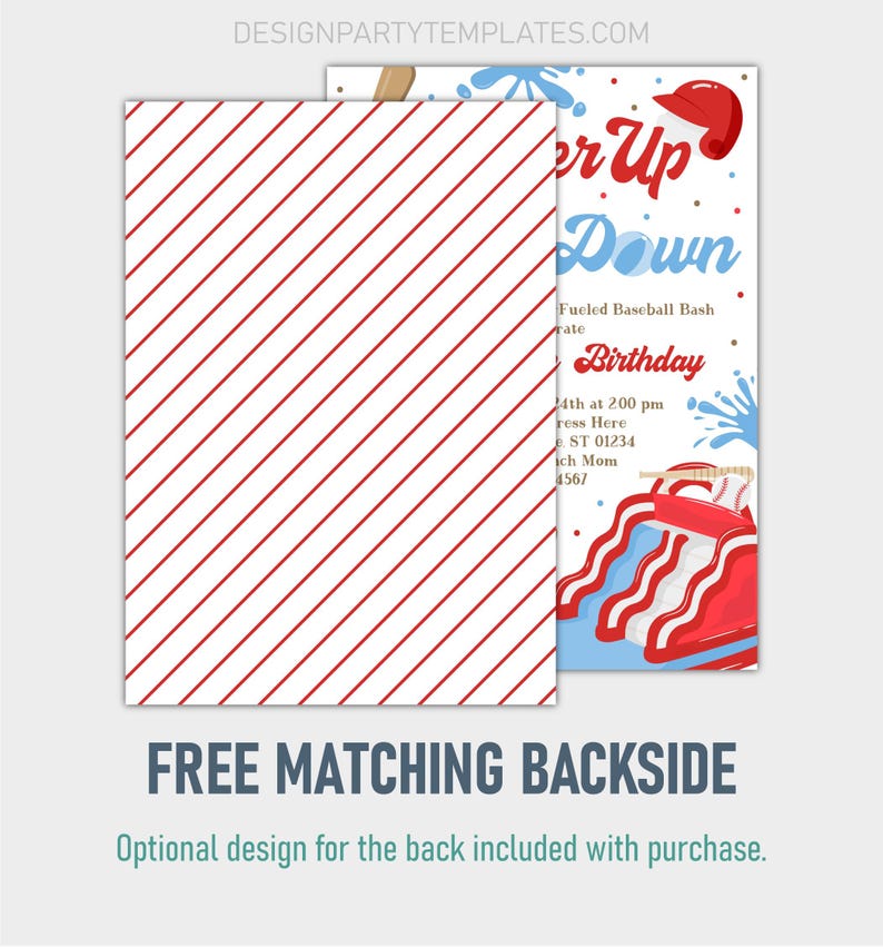 May include: Baseball-themed birthday party invitation with red and white stripes on the back. The front features a red and white baseball slide with a baseball bat, a baseball cap, and blue water splashes. The text reads "Batter Up Down Fueled Baseball Bash Birthday 4th at 2:00 pm Address Here [Street Address] [City, State, Zip] [Phone Number]"
