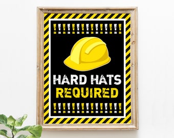 Hard Hats Required Sign, Printable Construction Birthday Party Sign, Hard Hats Sign, Construction Photo Prop, Construction Party Decorations