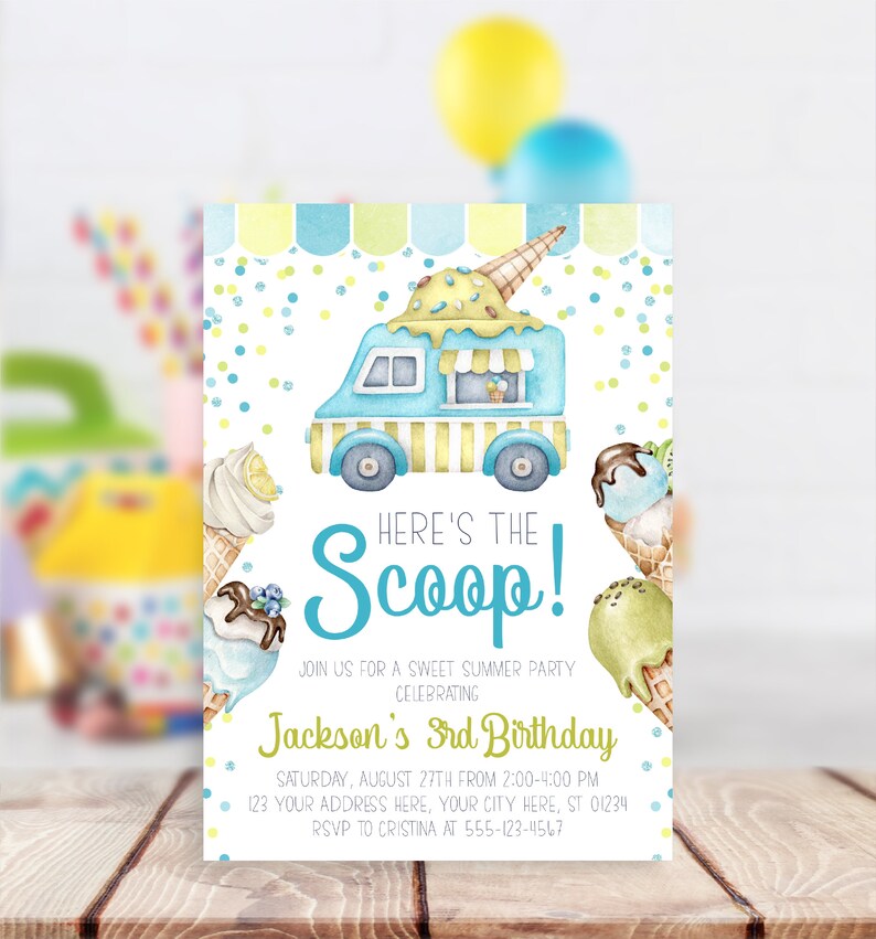 May include: A blue and yellow ice cream truck with the text "Here's the Scoop!" and "Jackson's 3rd Birthday". The invitation is for a summer party on August 27th from 2:00-4:00 PM. RSVP to Cristina at 555-123-4567.
