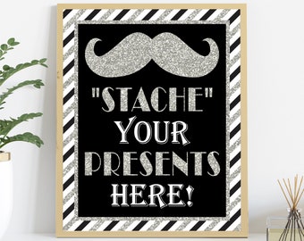 Stache Your Presents Here Sign, Printable Mustache Birthday Party Decorations, 8x10 Mr. ONEderful Black and Silver Gifts Table Sign