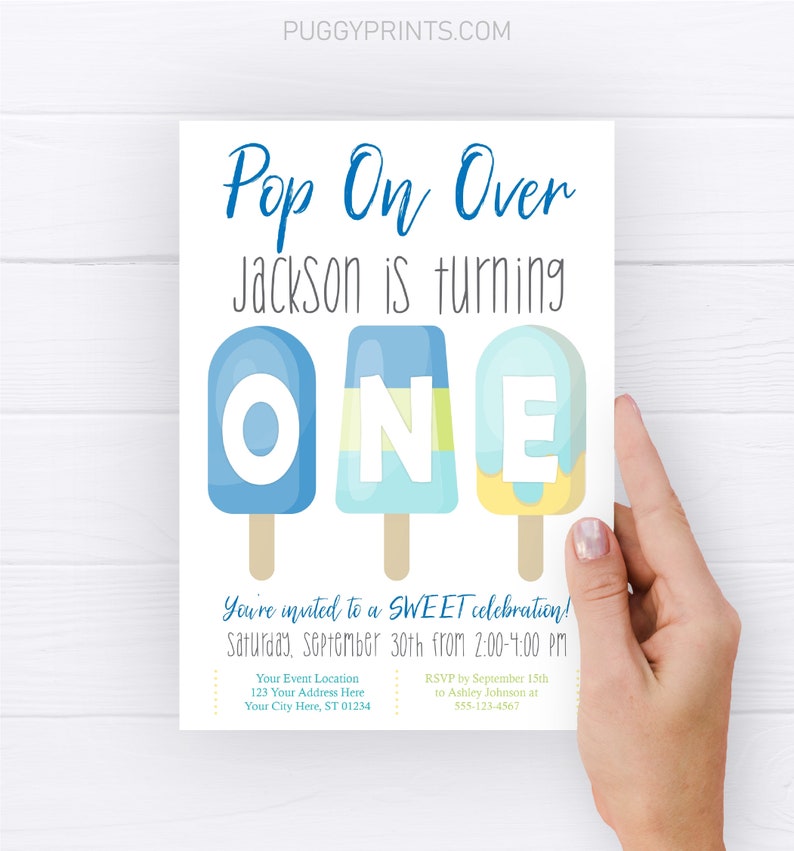 May include: A blue and yellow popsicle-themed first birthday party invitation with the text "Pop On Over Jackson is turning ONE" and details for the party, including the date, time, and RSVP information.