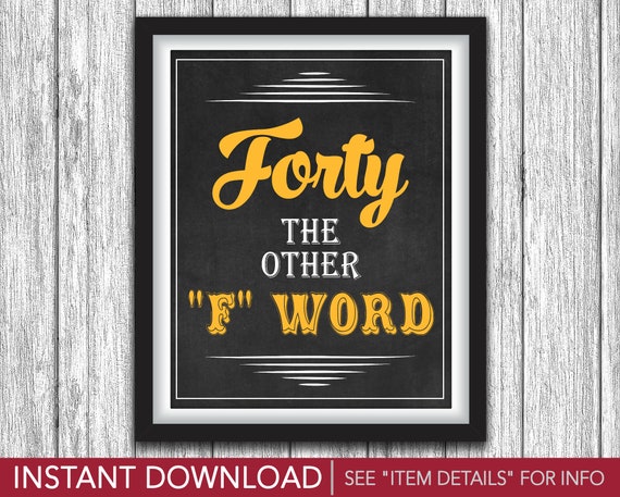 40th Birthday Sign | Forty the Other "F" Word | Cheers and Beers to 40 Years Theme | Printable 8"x10" Sign | INSTANT DOWNLOAD Il_570xn