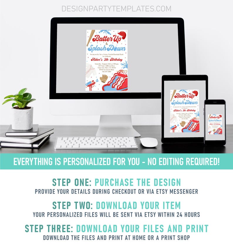May include: A digital mockup showing a baseball-themed birthday party invitation with the text "Batter Up & Splash Down" and "Aiden's 5th Birthday". The invitation is displayed on a computer screen, tablet, and smartphone.