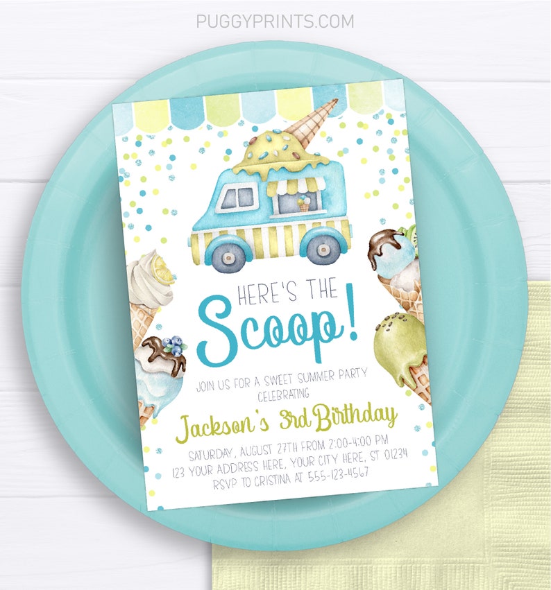 May include: A blue and yellow ice cream truck with a scoop of ice cream on top. The text "Here's the Scoop!" is written in blue and yellow. The text "Join us for a sweet summer party celebrating Jackson's 3rd Birthday" is written in black. The text "Saturday, August 27th from 2:00-4:00 PM" is written in black. The text "123 Your address here, your city here, ST 01234" is written in black. The text "RSVP to Cristina at 555-123-4567" is written in black.